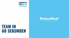 Das-RivieraPool-Team-in-60-Sekunden-SWIMMINGPOOL-AND-FRIENDS-Pools-mehr